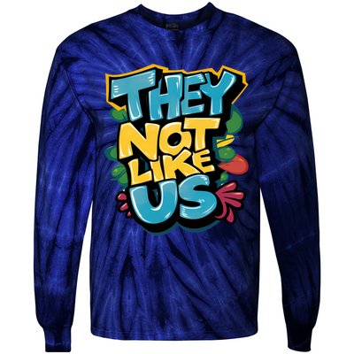 They Not Like Us Tie-Dye Long Sleeve Shirt