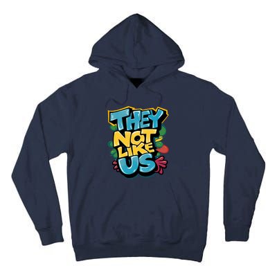 They Not Like Us Tall Hoodie