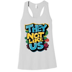 They Not Like Us Women's Racerback Tank