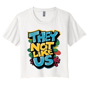 They Not Like Us Women's Crop Top Tee