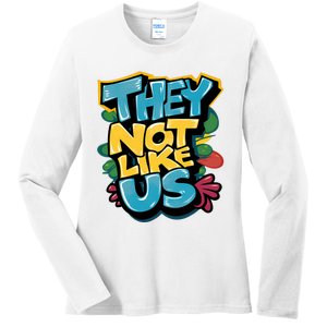 They Not Like Us Ladies Long Sleeve Shirt