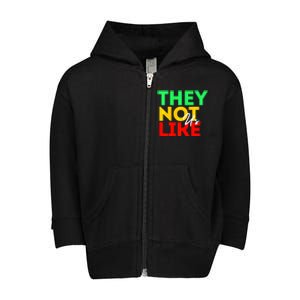 They Not Like Us Toddler Zip Fleece Hoodie