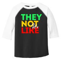 They Not Like Us Toddler Fine Jersey T-Shirt