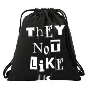 They Not Like Us Drawstring Bag