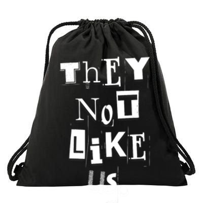 They Not Like Us Drawstring Bag