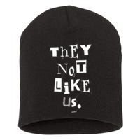 They Not Like Us Short Acrylic Beanie