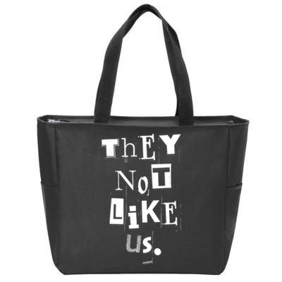 They Not Like Us Zip Tote Bag