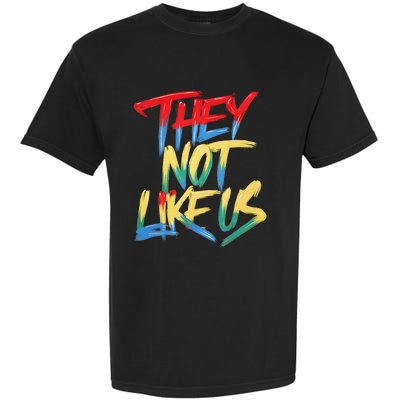 They Not Like Us Garment-Dyed Heavyweight T-Shirt