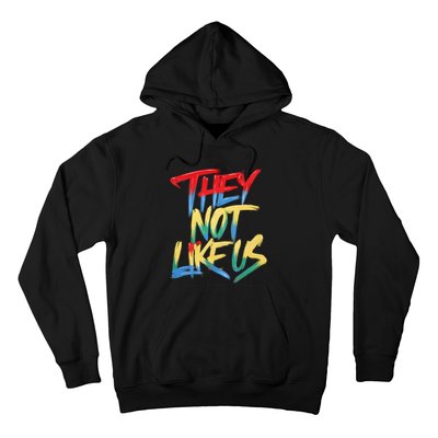 They Not Like Us Hoodie