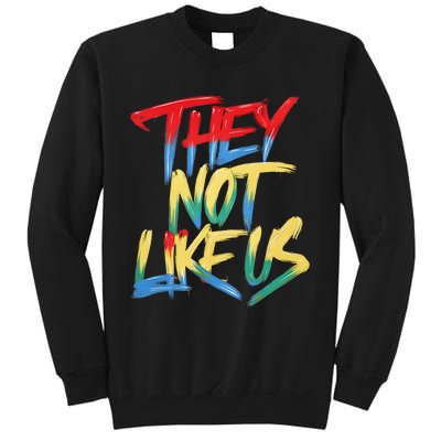 They Not Like Us Sweatshirt