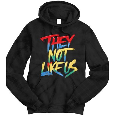 They Not Like Us Tie Dye Hoodie