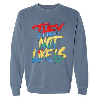 They Not Like Us Garment-Dyed Sweatshirt