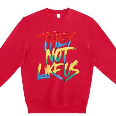 They Not Like Us Premium Crewneck Sweatshirt