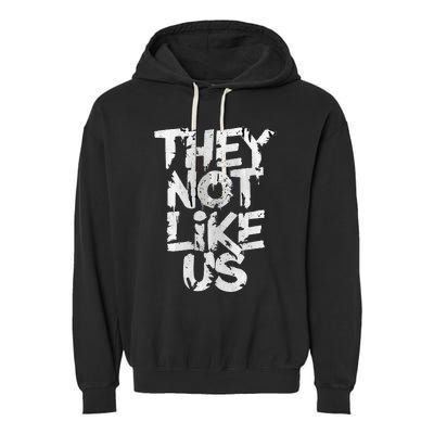 They Not Like Us Garment-Dyed Fleece Hoodie