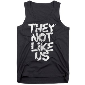 They Not Like Us Tank Top