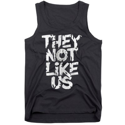 They Not Like Us Tank Top