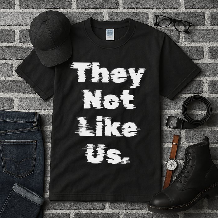 They Not Like Us Bold Statement Tall T-Shirt