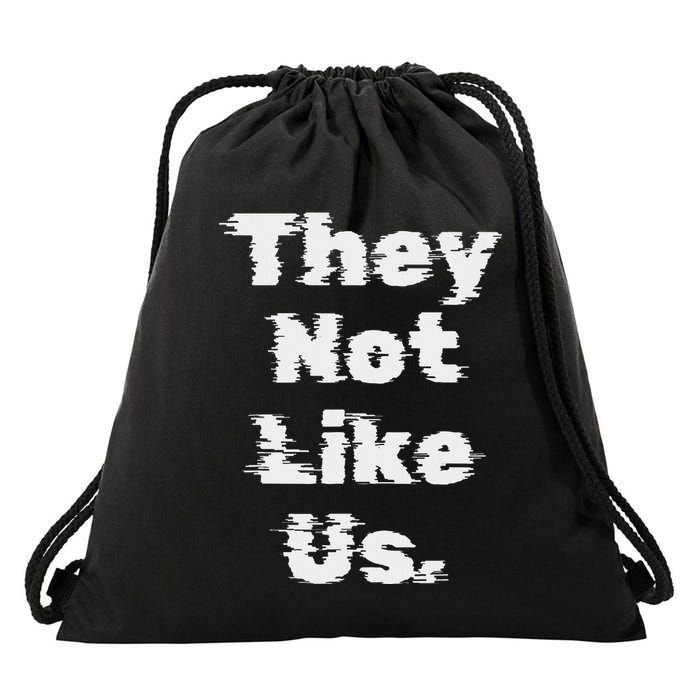 They Not Like Us Bold Statement Drawstring Bag