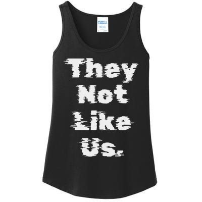 They Not Like Us Bold Statement Ladies Essential Tank