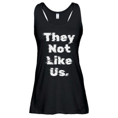 They Not Like Us Bold Statement Ladies Essential Flowy Tank