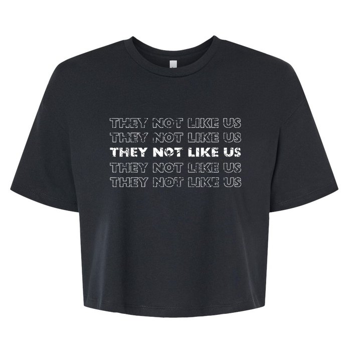 They Not Like Us Bella+Canvas Jersey Crop Tee