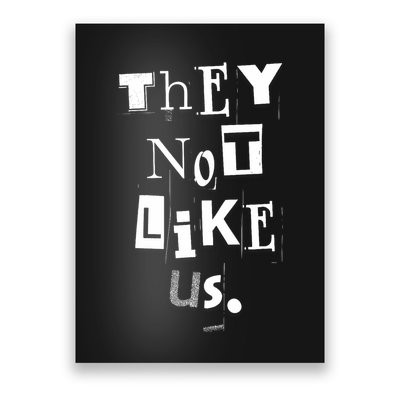 They Not Like Us Poster