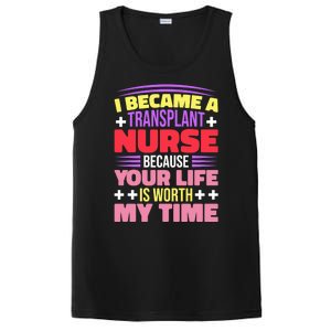 Transplant Nurse Life Is Worth My Time PosiCharge Competitor Tank