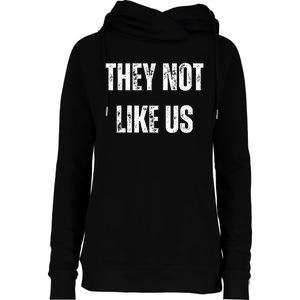 They Not Like Us Ov Hoe Ov Ho Womens Funnel Neck Pullover Hood