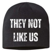 They Not Like Us Ov Hoe Ov Ho Sustainable Beanie