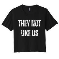 They Not Like Us Ov Hoe Ov Ho Women's Crop Top Tee