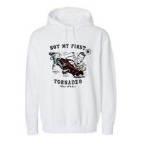 Twisters Not My First Tornadeo Twisters 2024 Garment-Dyed Fleece Hoodie