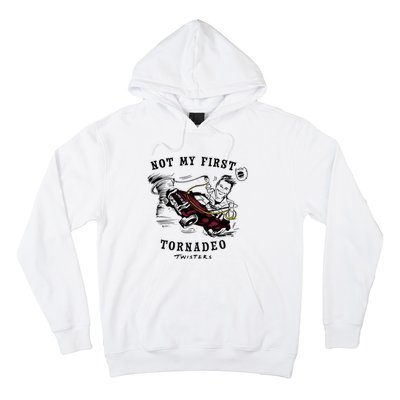 Twisters Not My First Tornadeo Twisters 2024 Hoodie