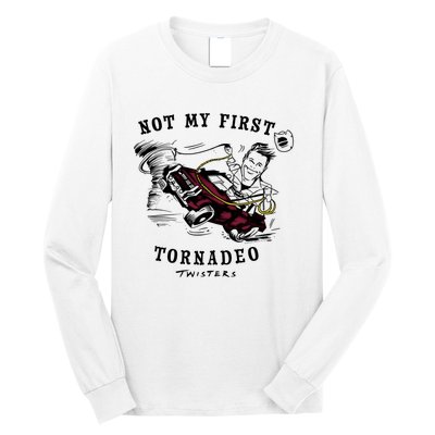 Twisters Not My First Tornadeo Twisters 2024 Long Sleeve Shirt