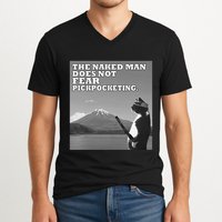 The Naked Man Does Not Fear Pickpocketing Samurai Cat Meme V-Neck T-Shirt