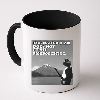 The Naked Man Does Not Fear Pickpocketing Samurai Cat Meme Mug