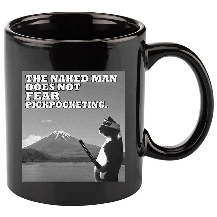 The Naked Man Does Not Fear Pickpocketing Samurai Cat Meme 11oz C Handle Ceramic Mug