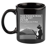 The Naked Man Does Not Fear Pickpocketing Samurai Cat Meme 11oz C Handle Ceramic Mug