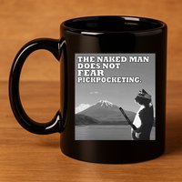 The Naked Man Does Not Fear Pickpocketing Samurai Cat Meme 11oz C Handle Ceramic Mug