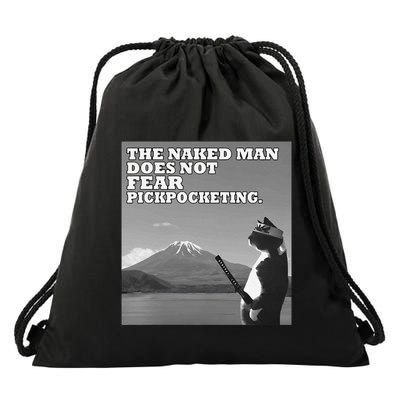 The Naked Man Does Not Fear Pickpocketing Samurai Cat Meme Drawstring Bag