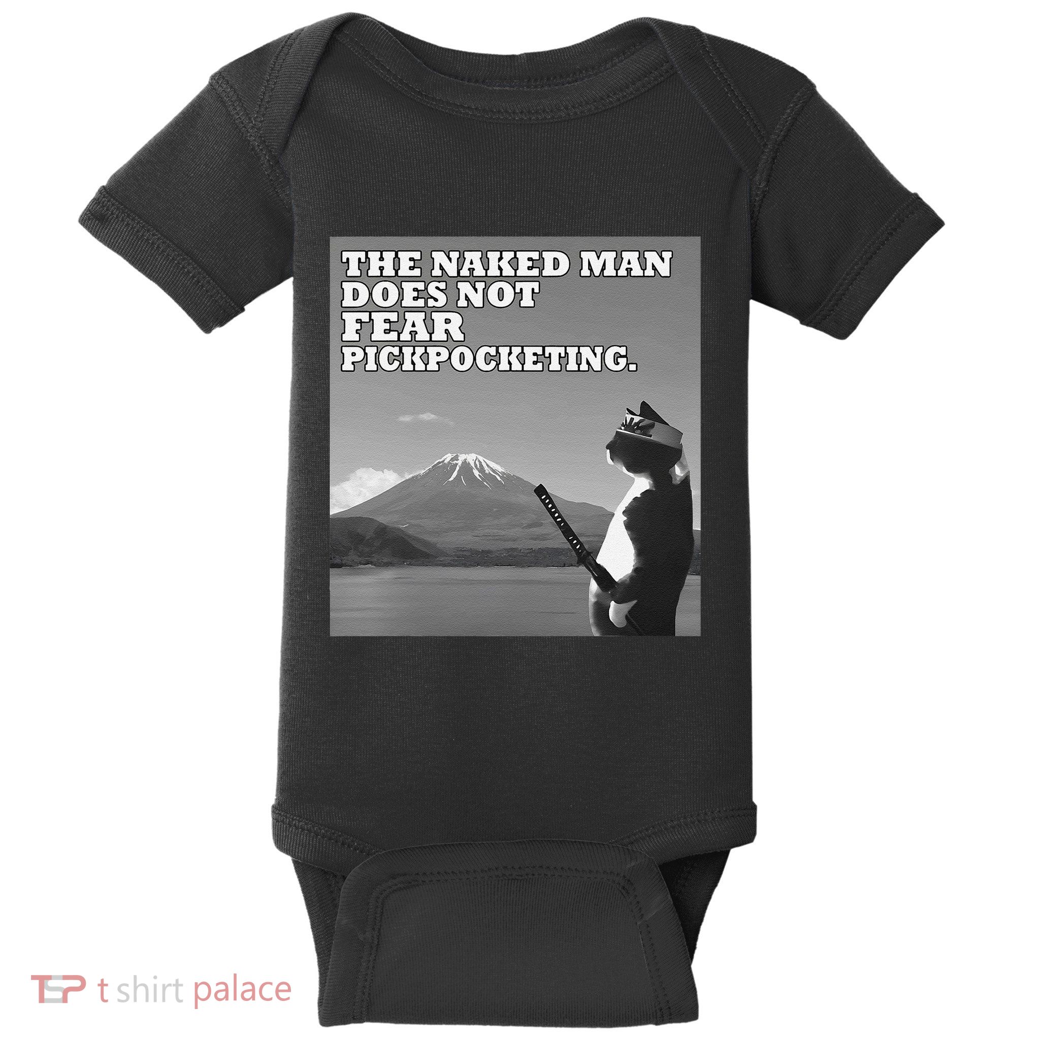 The Naked Man Does Not Fear Pickpocketing Samurai Cat Meme Baby Bodysuit