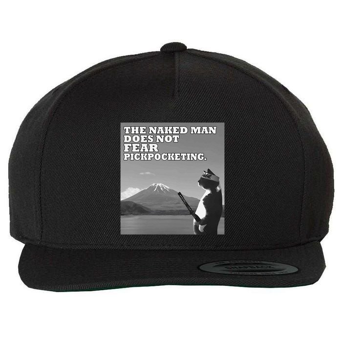 The Naked Man Does Not Fear Pickpocketing Samurai Cat Meme Wool Snapback Cap