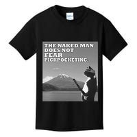 The Naked Man Does Not Fear Pickpocketing Samurai Cat Meme Kids T-Shirt