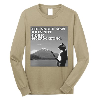 The Naked Man Does Not Fear Pickpocketing Samurai Cat Meme Long Sleeve Shirt