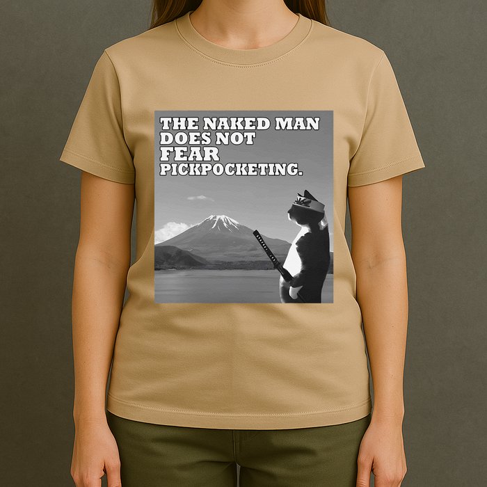 The Naked Man Does Not Fear Pickpocketing Samurai Cat Meme T-Shirt