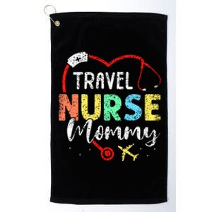 Travel Nurse Mommy Traveling Nursing Nurses Travel Nurse Mom Gift Platinum Collection Golf Towel