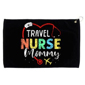 Travel Nurse Mommy Traveling Nursing Nurses Travel Nurse Mom Gift Grommeted Golf Towel