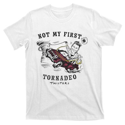 Twisters Not My First Tornado T-Shirt