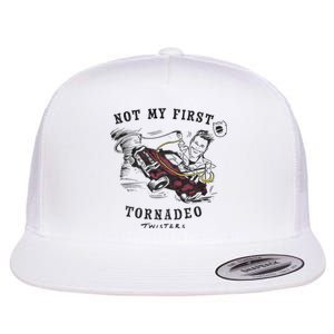 Twisters Not My First Tornado Flat Bill Trucker Hat