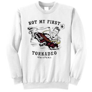 Twisters Not My First Tornado Sweatshirt