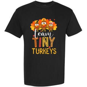 Thanksgiving NICU Nurse Team Tiny Turkeys in Fall Garment-Dyed Heavyweight T-Shirt